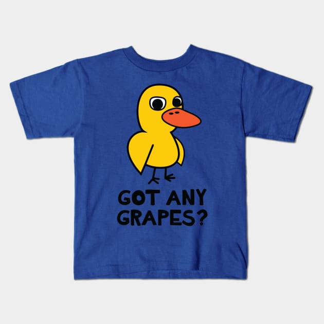 Got Any Grapes 1 Kids T-Shirt by KaylinOralie